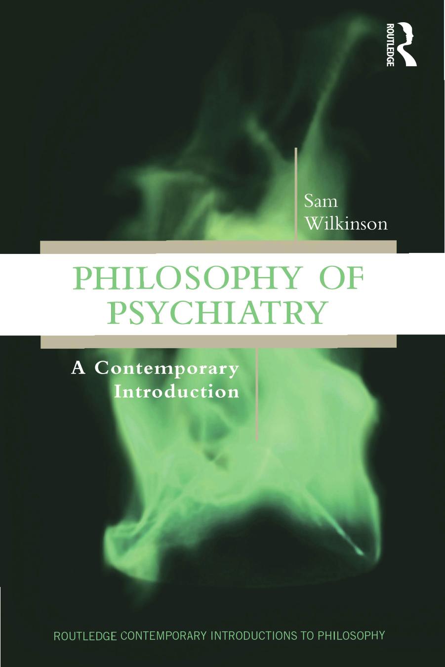 Philosophy Of Psychiatry Sam Wilkinson