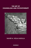 The Art Of Counselling And Psychotherapy 1st Edition Rainer Matthias Holmhadulla