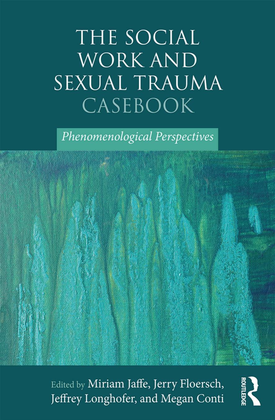 The Social Work And Sexual Trauma Casebook Miriam Jaffe Megan Conti