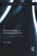 Phenomenology As Qualitative Research John Paley
