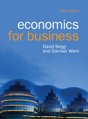 Economics For Business 5th Edition Begg Ward