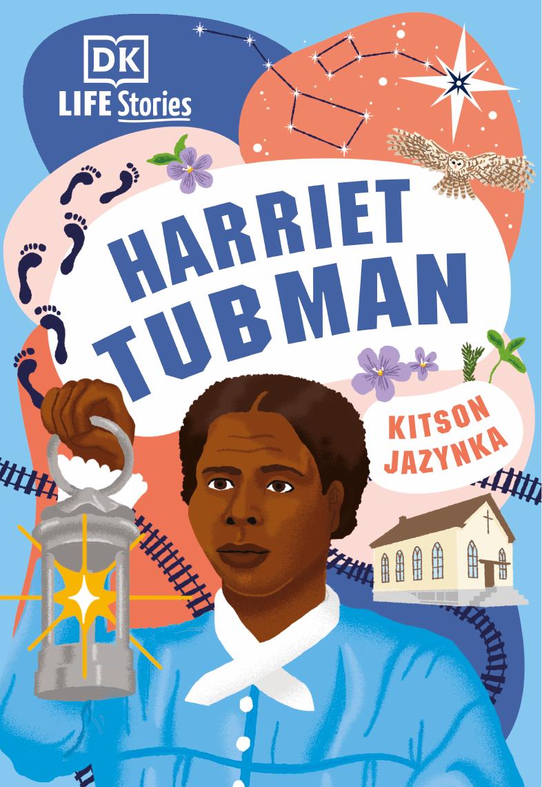 Dk Life Stories Harriet Tubman 1st Edition Kitson Jazynka