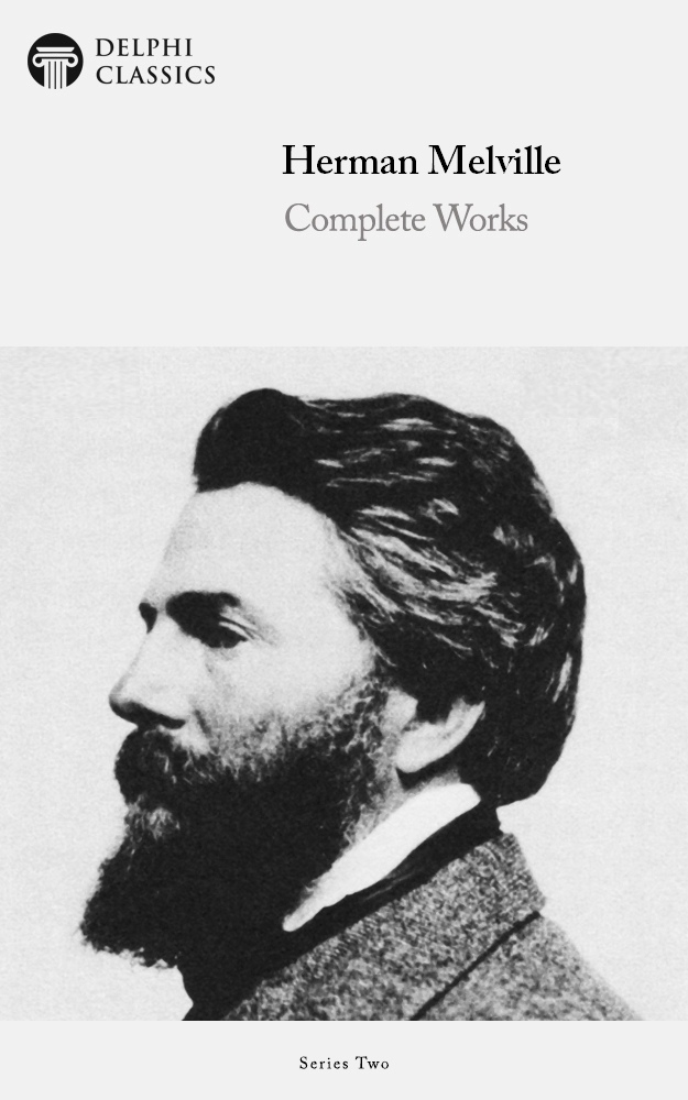 Complete Works Of Herman Melville Herman Melville