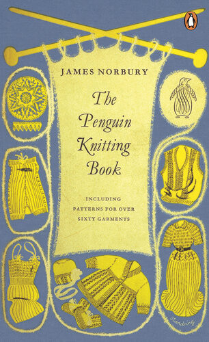 The Penguin Knitting Book 1957th Edition James Norbury