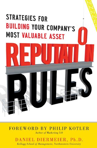 Reputation Rules Strategies For Building Your Companys Most Valuable Asset 1st Edition Daniel Diermeier