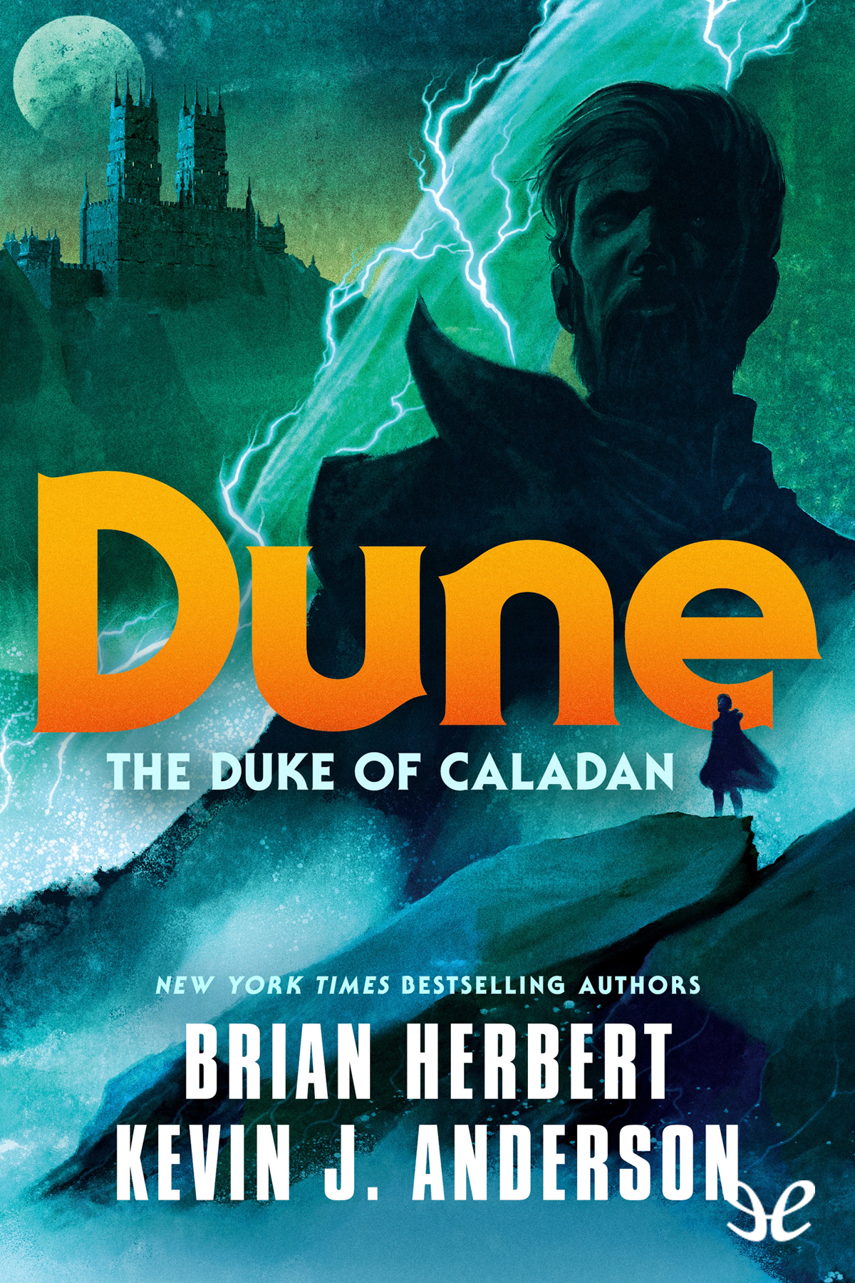 The Duke Of Caladan Brian Herbert Kevin J Anderson