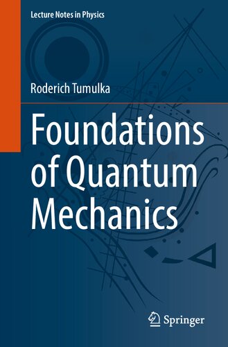Foundations Of Quantum Mechanics 1st Edition Roderich Tumulka