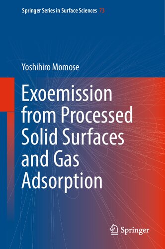 Exoemission From Processed Solid Surfaces And Gas Adsorption Yoshihiro Momose