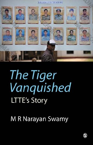 The Tiger Vanquished Lttes Story M R Narayan Swamy