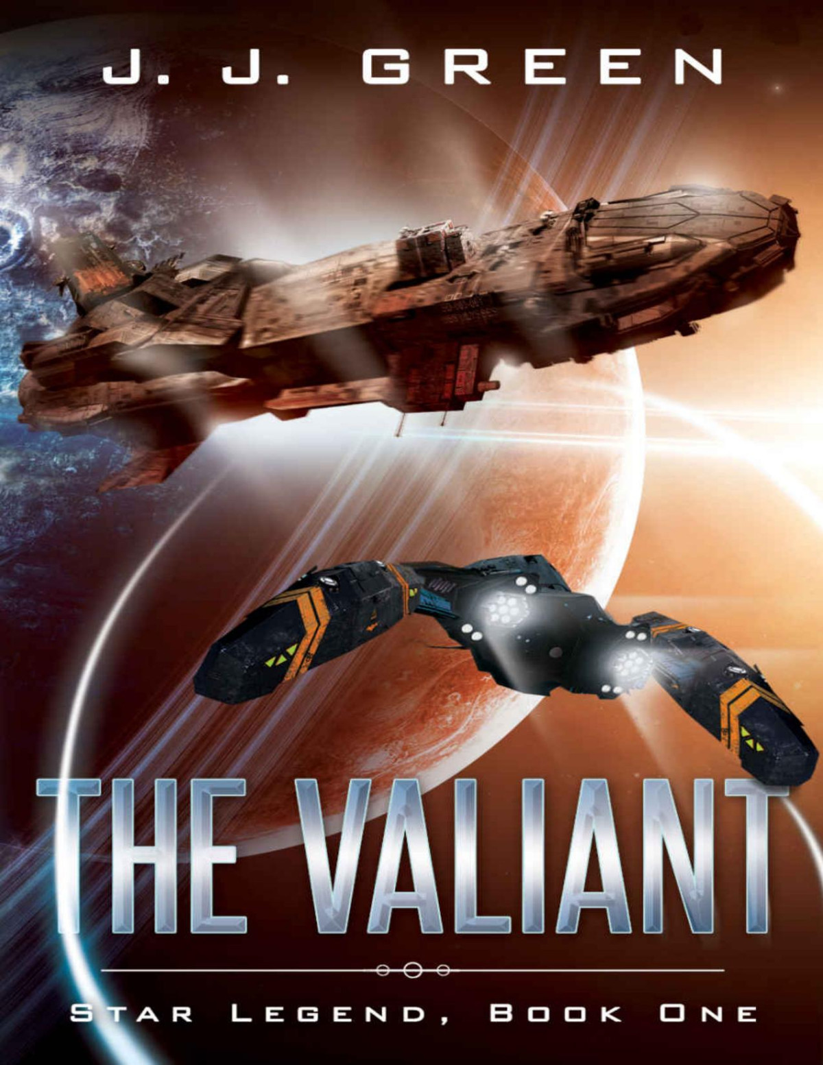 Star Legend 01 The Valiant Jj Green