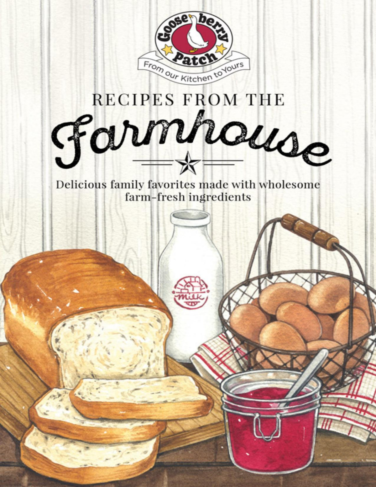 Recipes From The Farmhouse Gooseberry Patch