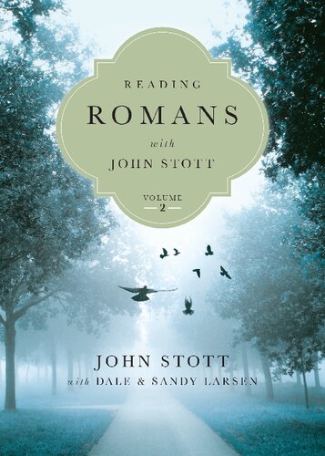 Reading Romans With John Stott 8 Weeks For Individuals Or Groups John Stott