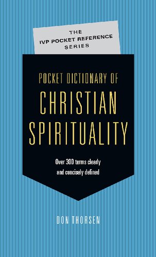 Pocket Dictionary Of Christian Spirituality Don Thorsen