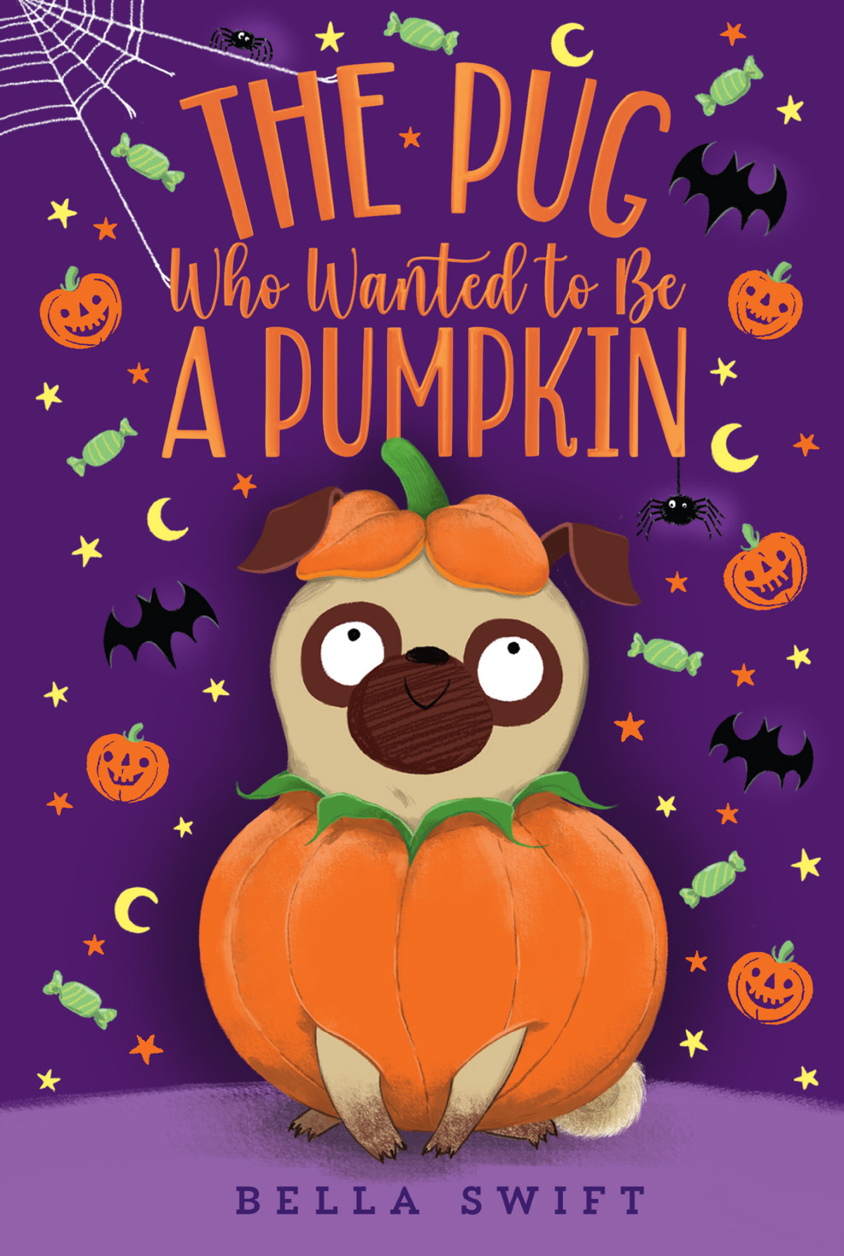 The Pug Who Wanted To Be A Pumpkin Bella Swift