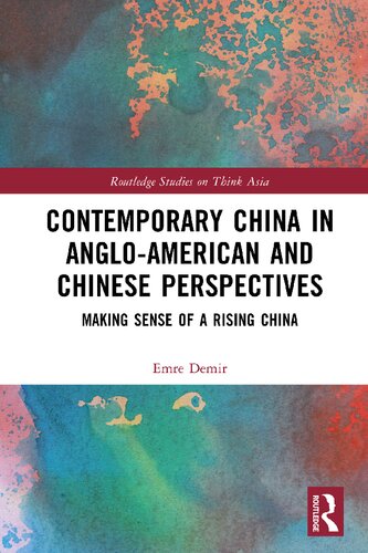Contemporary China In Angloamerican And Chinese Perspectives Emre Demir