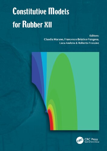 Constitutive Models For Rubber Xii Claudia Marano Francesco Briatico Vangosa