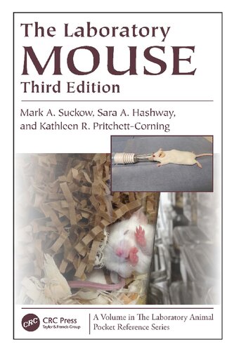 The Laboratory Mouse 3rd Mark A Suckow Sara A Hashway Kathleen R Pritchettcorning