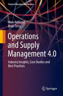Operations And Supply Management 40 Industry Insights Case Studies And Best Practices Marc Helmold