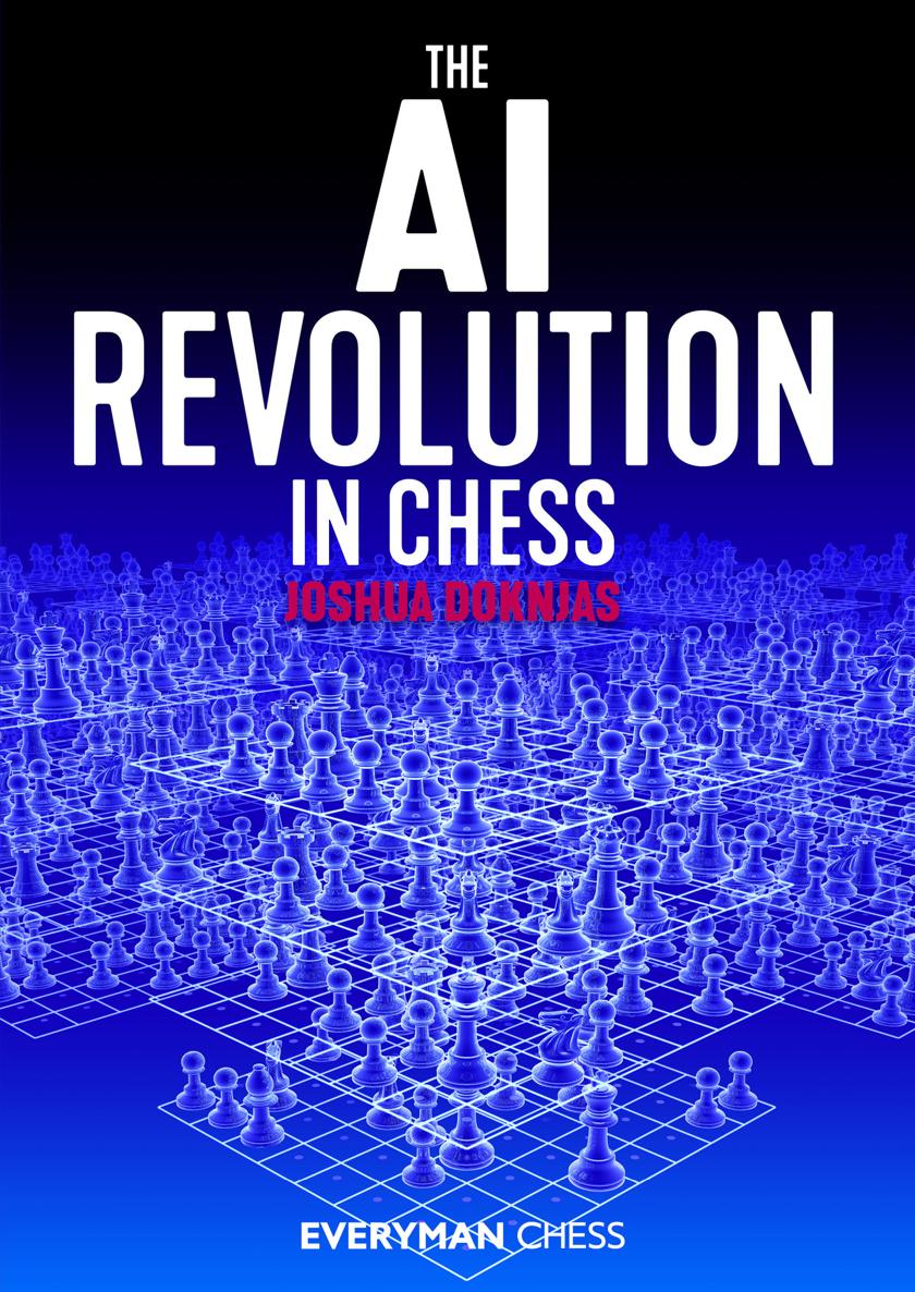 The Ai Revolution In Chess Joshua Doknjas