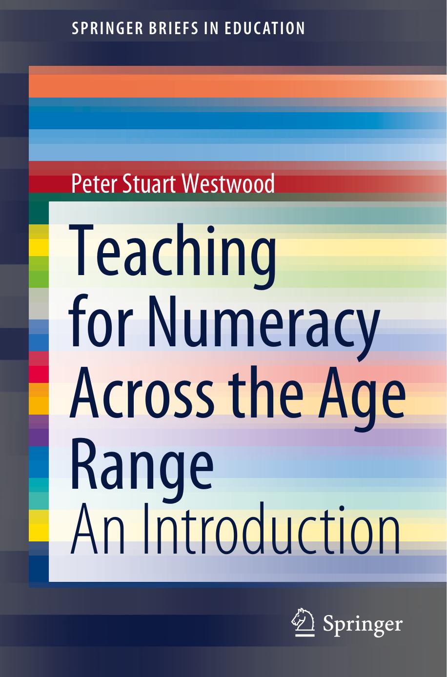 Teaching For Numeracy Across The Age Range Peter Stuart Westwood