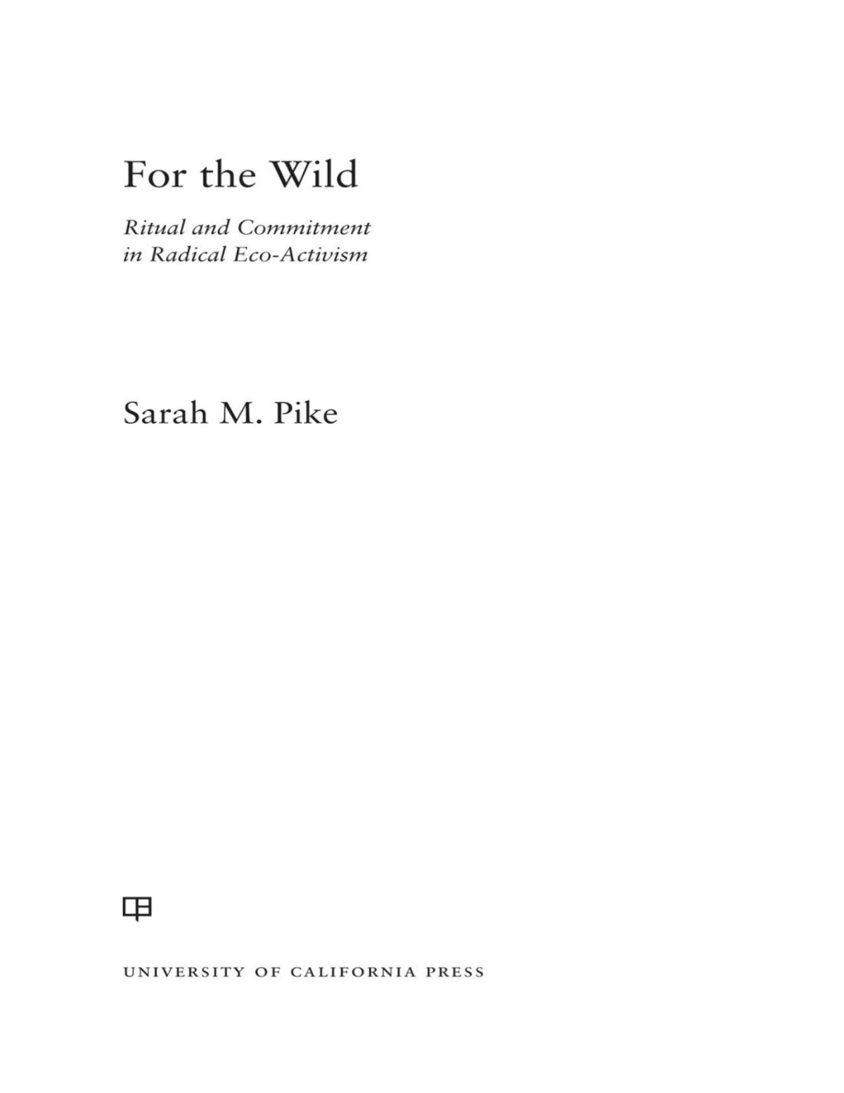 For The Wild Sarah M Pike