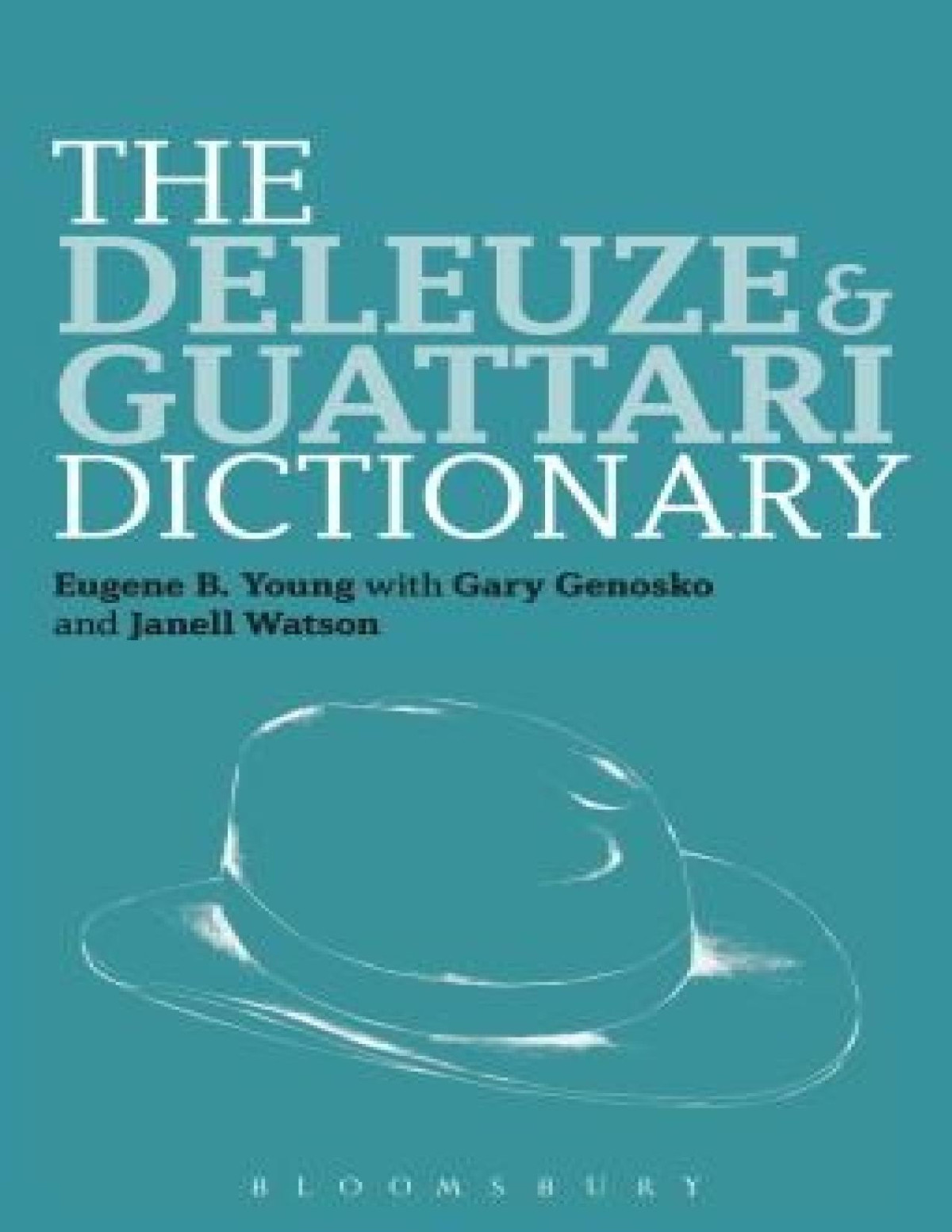 The Deleuze And Guattari Dictionary Eugene B Young