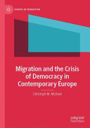 Migration And The Crisis Of Democracy In Contemporary Europe Christoph M Michael