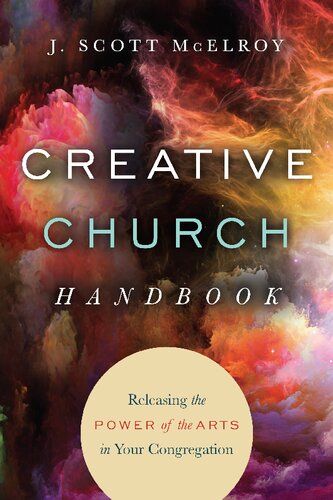 Creative Church Handbook J Scott Mcelroy