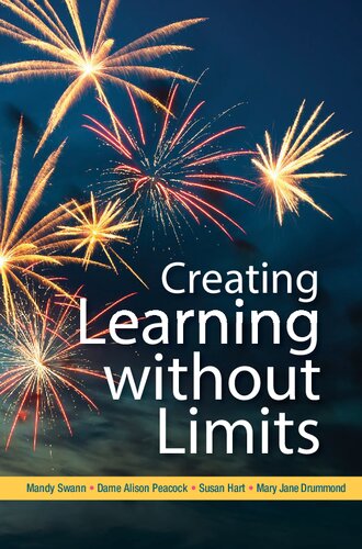 Creating Learning Without Limits Swann Mandy Peacock Alison Drummond