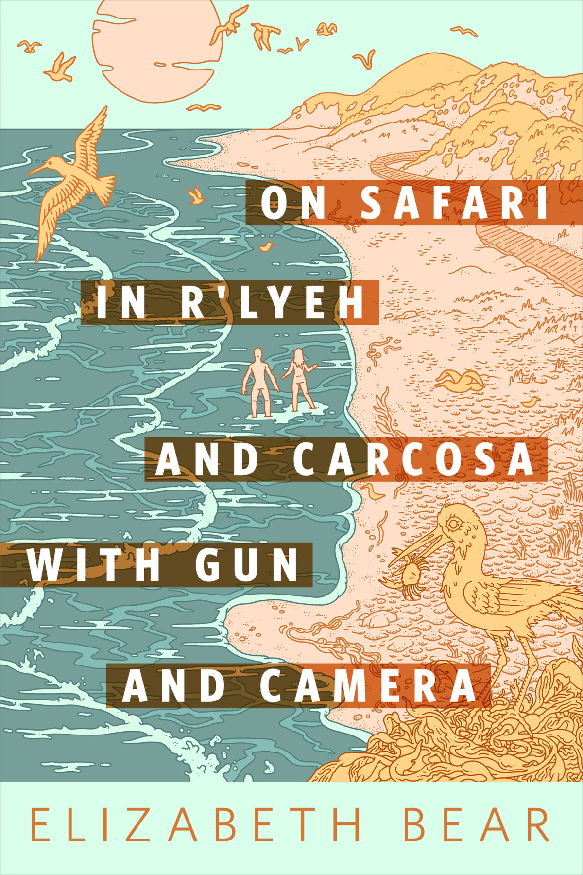On Safari In Rlyeh And Carcosa With Gun And Camera Elizabeth Bear