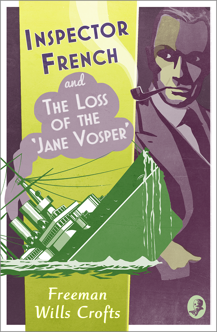 The Loss Of The Jane Vosper Freeman Wills Crofts