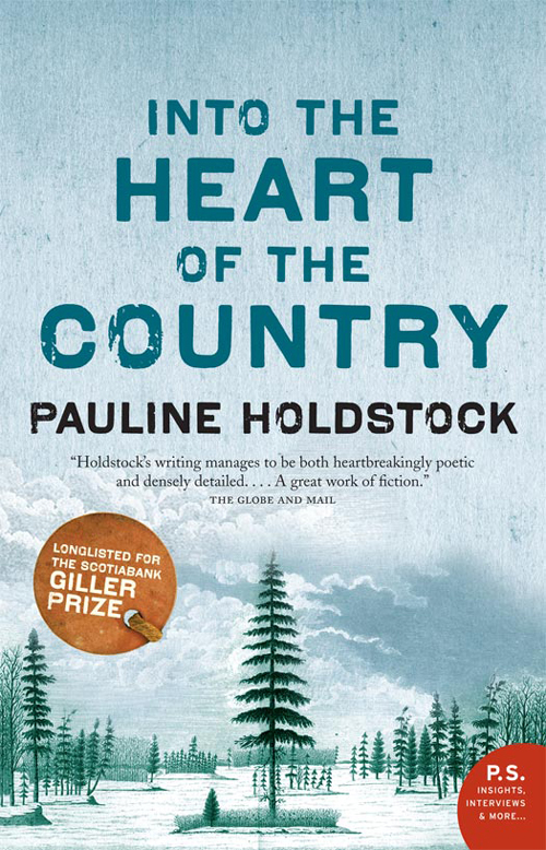 Into The Heart Of The Country Pauline Holdstock