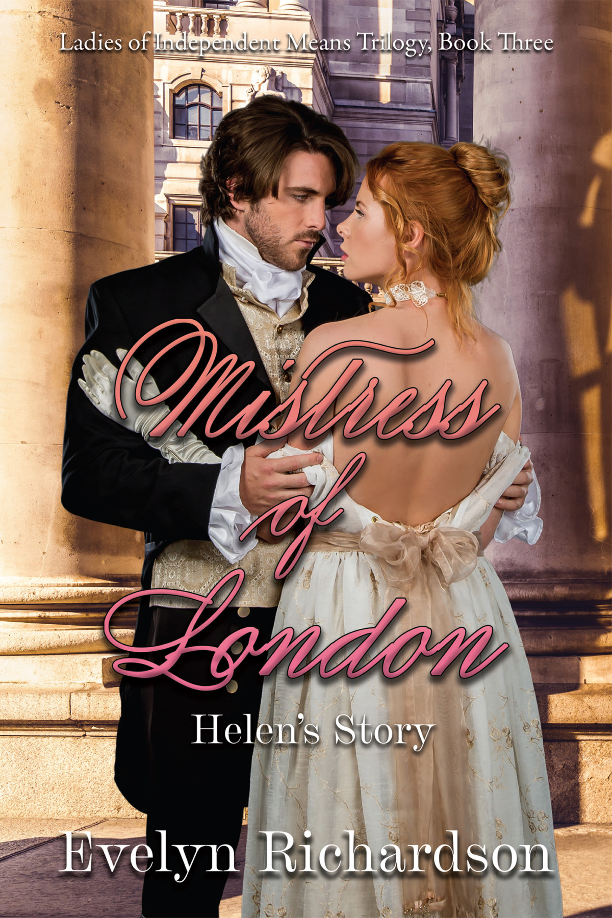 Mistress Of London Helens Story Evelyn Richardson