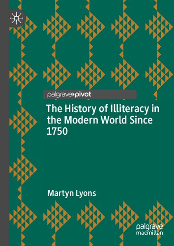 The History Of Illiteracy In The Modern World Since 1750 Martyn Lyons