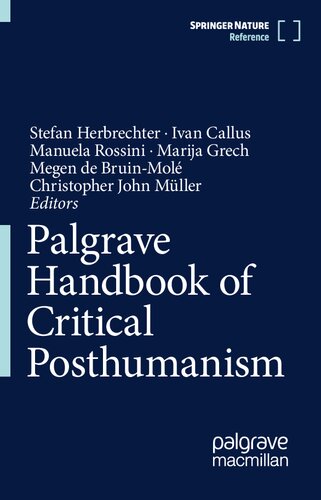 Palgrave Handbook Of Critical Posthumanism Stefan Herbrechter