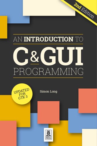 An Introduction To C Gui Programming 2nd Simon Long