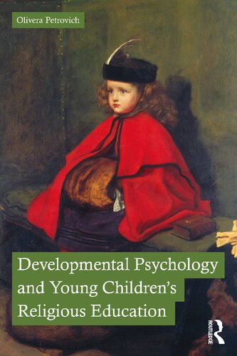 Developmental Psychology And Young Childrens Religious Education Olivera Petrovich