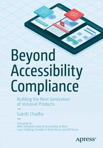 Beyond Accessibility Compliance Sukriti Chadha