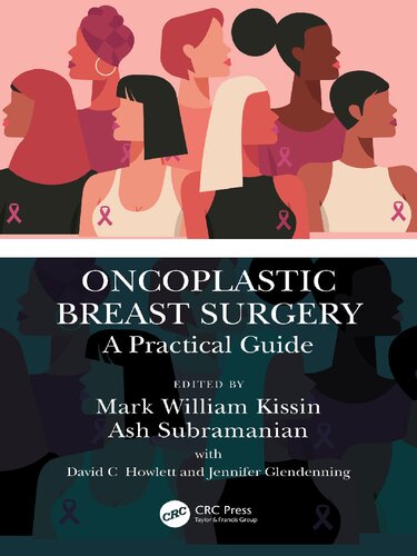 Oncoplastic Breast Surgery A Practical Guide Mark Kissin Ashok Subramanian
