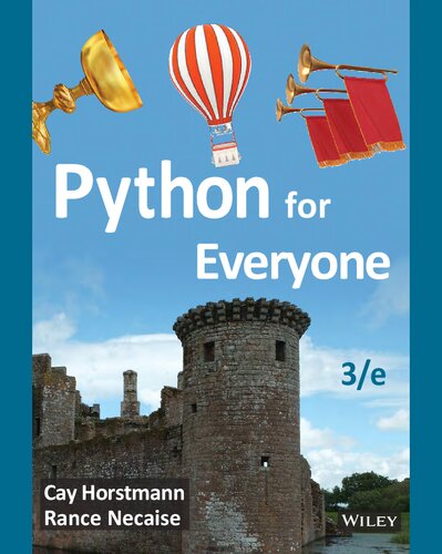 Python For Everyone 3rd Edition 3rd Cay S Horstmann Rance D Necaise