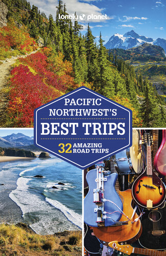 Lonely Planet The Pacific Northwests Best Trips Lonely Planet