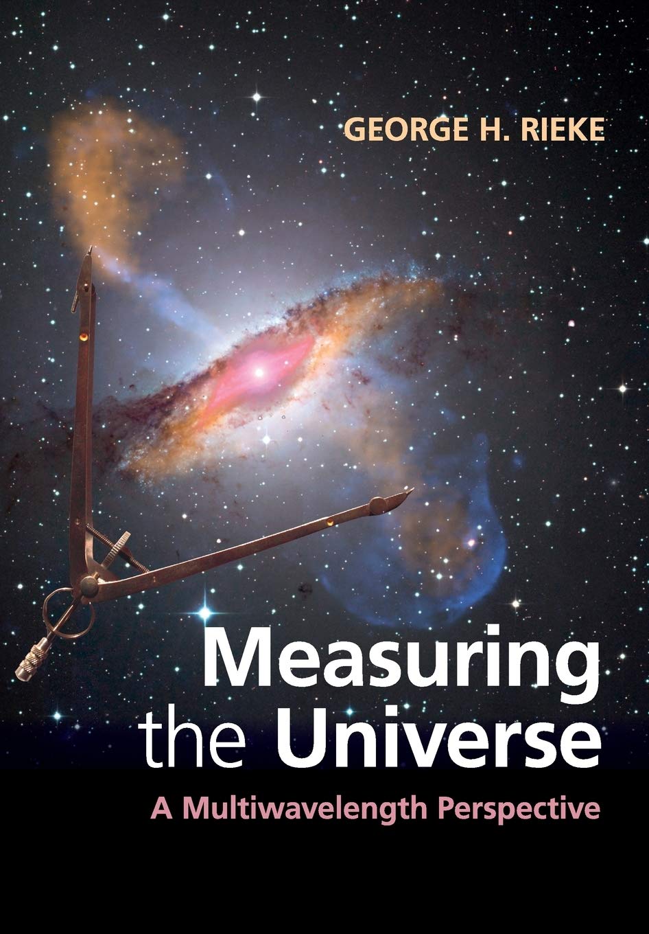 Measuring The Universe George H Rieke