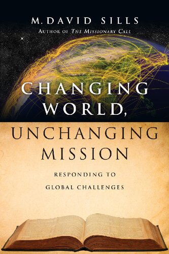 Changing World Unchanging Mission Responding To Global Challenges M David Sills