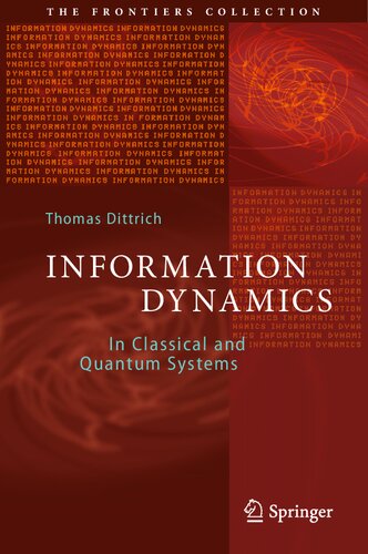 Information Dynamics In Classical And Quantum Systems Thomas Dittrich