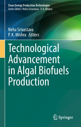 Technological Advancement In Algal Biofuels Production Neha Srivastava