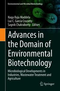 Advances In The Domain Of Environmental Biotechnology Microbiological Developments In Industries Wastewater Treatment And Agriculture Naga Raju Maddela