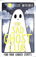 The Sad Ghost Club Lize Meddings