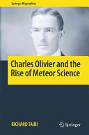 Charles Olivier And The Rise Of Meteor Science Richard Taibi