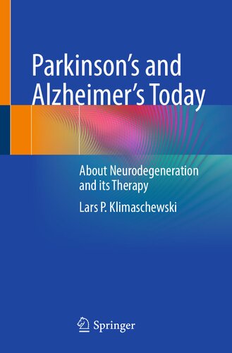 Parkinsons And Alzheimers Today Lars P Klimaschewski
