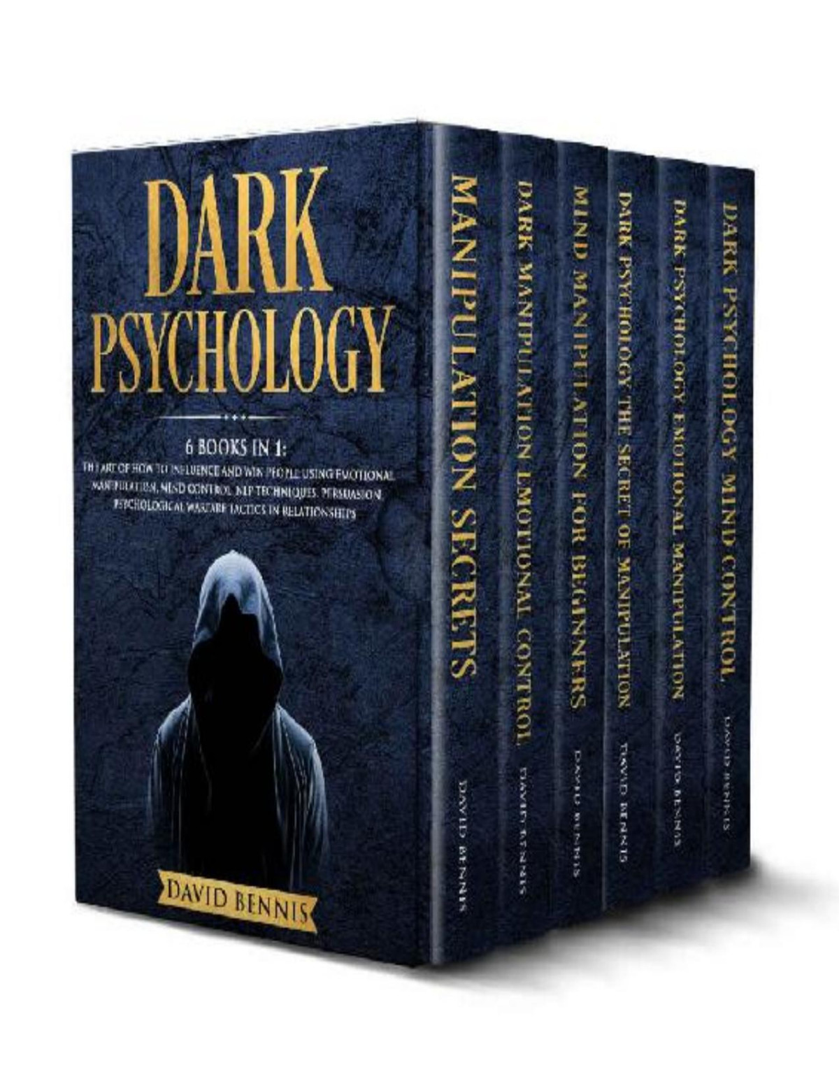 Dark Psychology This Book Includes The Art Of How To Influence And Win People Using Emotional Manipulation Mind Control Nlp Techniques Persuasion Psychological Warfare Tactics In Relationships David Bennis